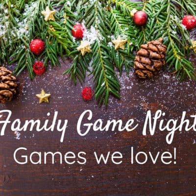 Family Game night games we love