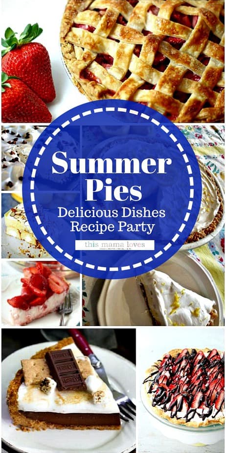 Delicious Summer Pies to Make from This Mama Loves