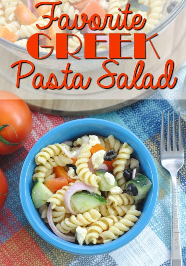 Favorite Greek Pasta Salad Recipe from This Mama Loves