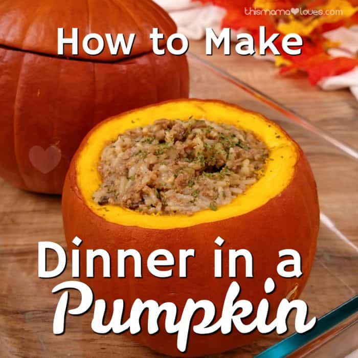 How to make dinner in a pumpkin | This Mama Loves