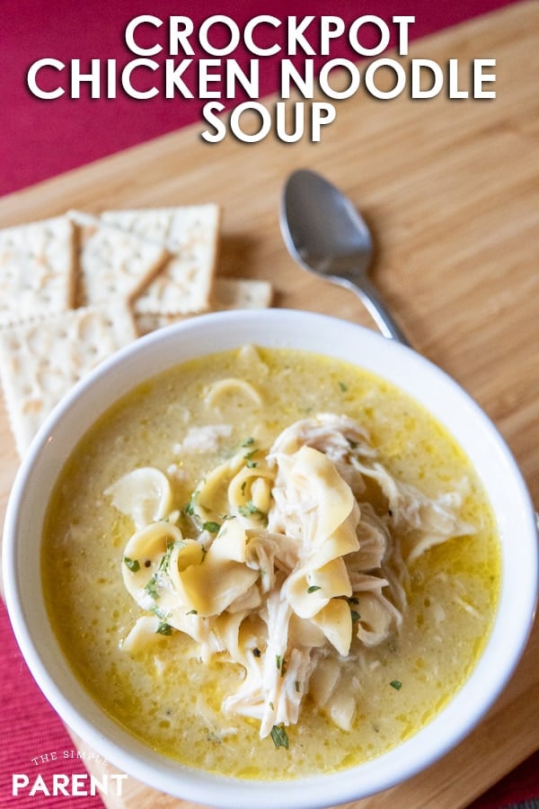 Slow Cooker Chicken Noodle Soup from The Simple Parent