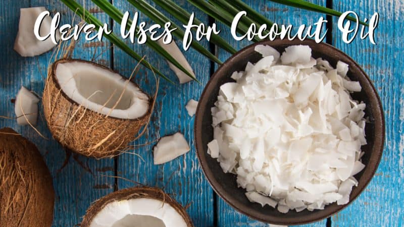 8 Clever Uses for Coconut Oil 