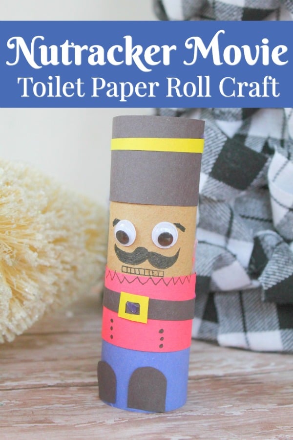 Disney Nutracker Movie Toilet Paper Roll Craft- DIY Nutracker - Nutracker Movie Inspired Craft- Toilet Paper craft ideas #toiletpaperrollcraft #toiletpapercraft #recycle #upcycle #TPCrafts #nutracker #disney