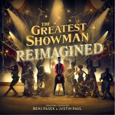 The Greatest Showman – Reimagined