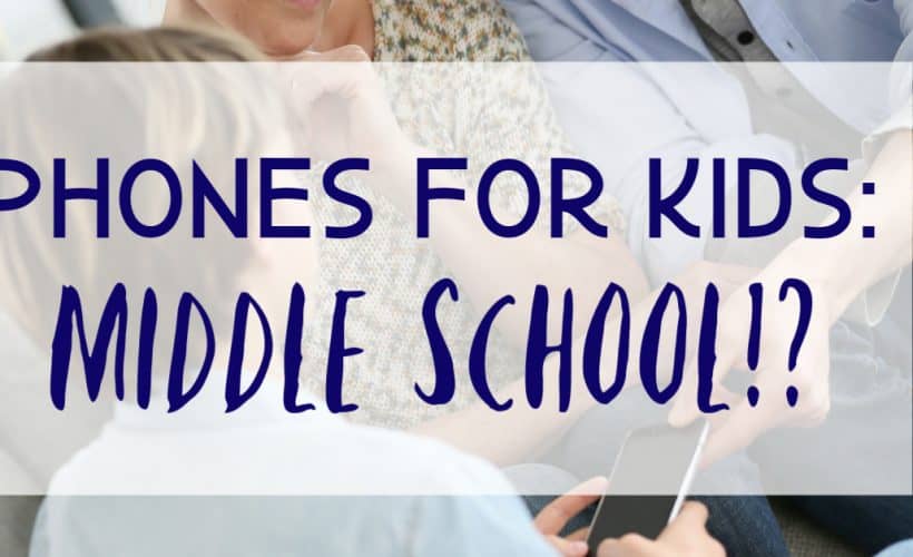 Phones for Kids Middle School