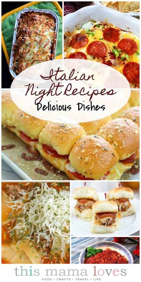 Italian Dinner Recipes Roundup This Mama Loves