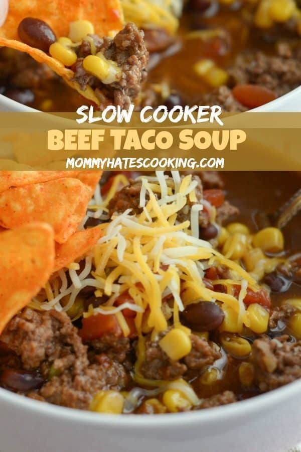 Slow Cooker Taco Soup from Mommy Hates Cooking