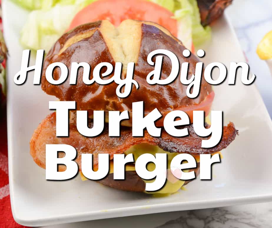 Honey Dijon Turkey Burger This Mama Loves