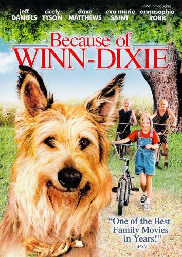 because of winn dixie movie art Top 10 Family Movies for Summer