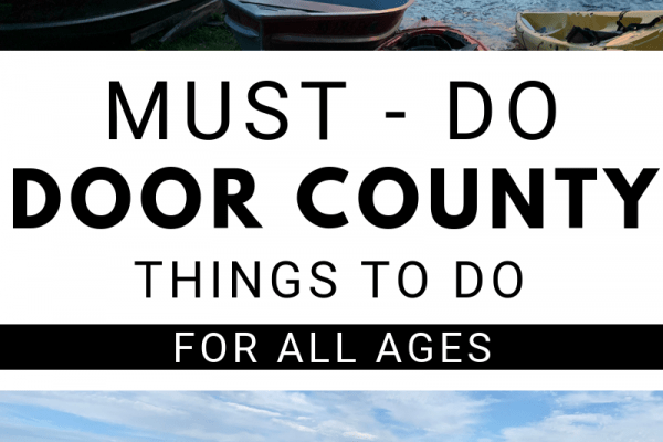 10 Things You Must Do In Door County Wisconsin This Mama Loves