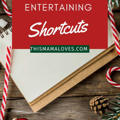 Holiday Entertaining Shortcuts