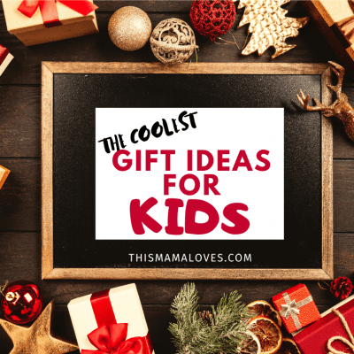 The Coolest Gifts for Kids this Year