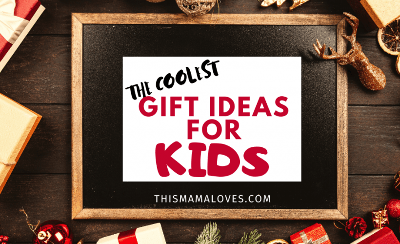 the coolest gift ideas for kids social