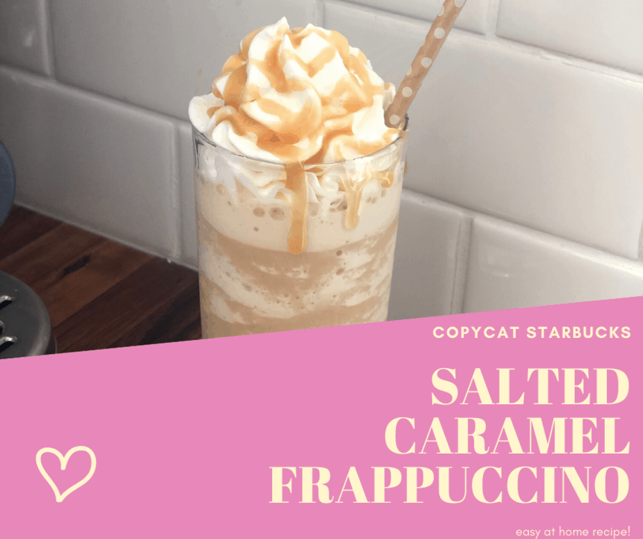 Copycat Starbucks Salted Caramel Frappuccino