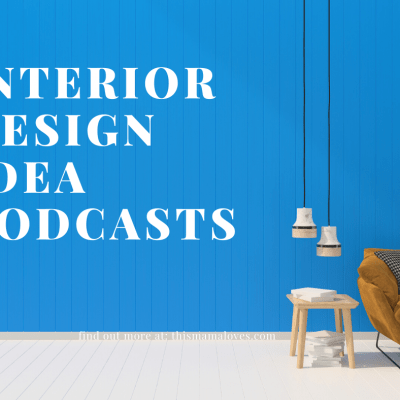 5 Podcasts For Top Interior Design Ideas