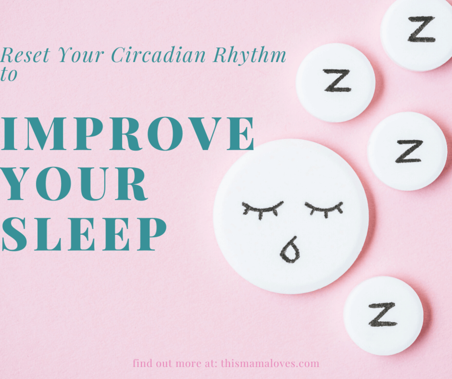 How To Reset Your Circadian Rhythm And Improve Your Sleep Pattern