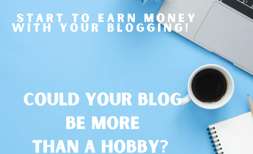 Could Your Blog Be More Than A Hobby?