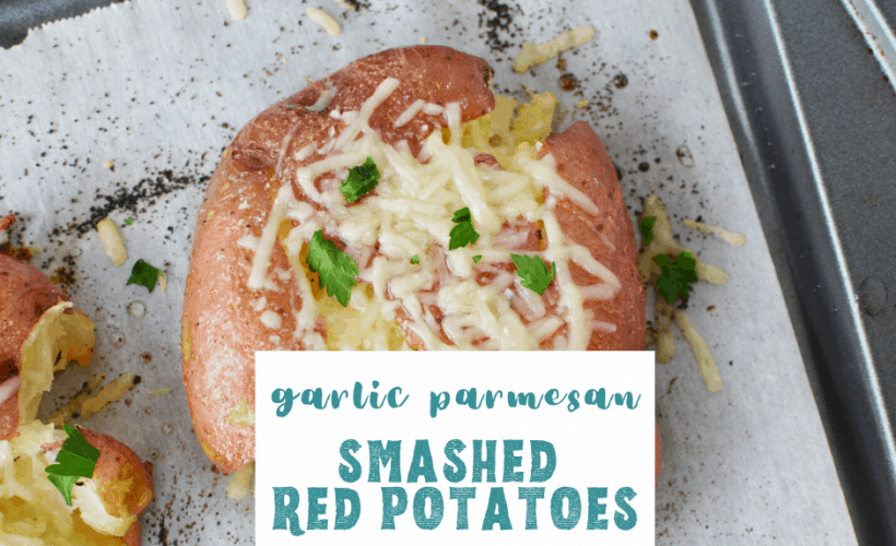 garlic parmesan smashed red potatoes recipe