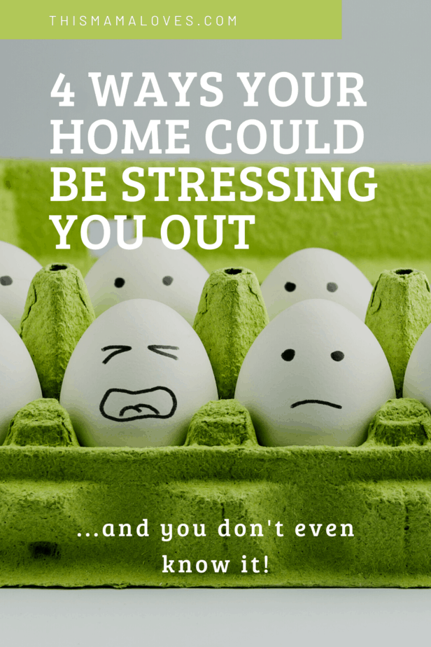 ways your home can add to stress