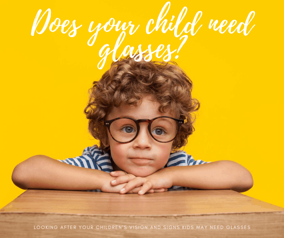 Looking After Your Children's Vision And Signs Kids May Need Glasses