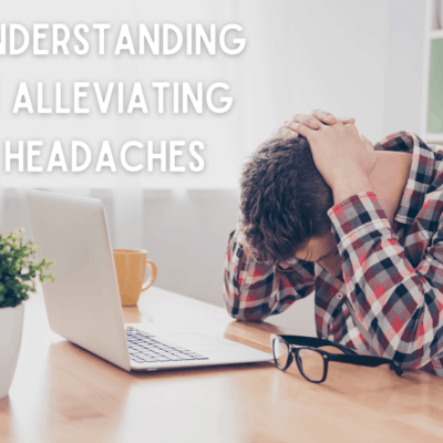 Understanding & Alleviating Headaches