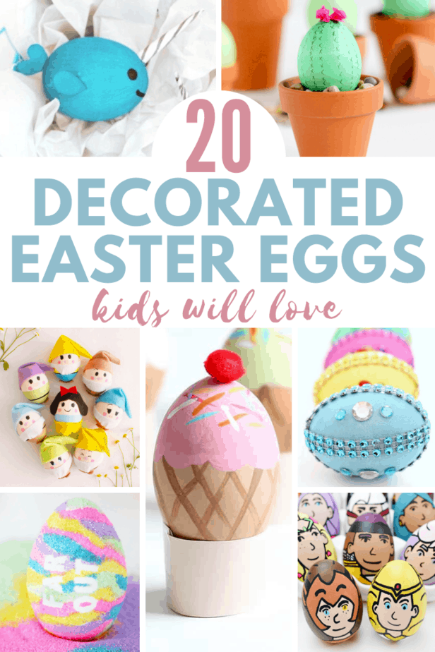 20 Decorated Easter Eggs Kids Will Love