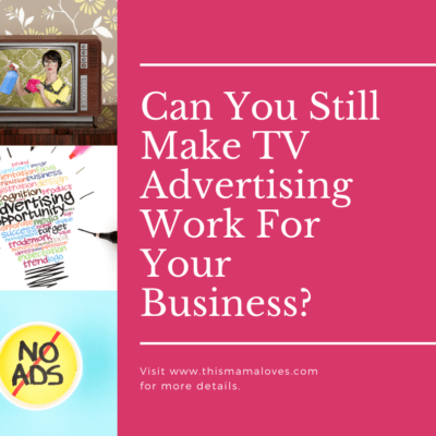 Can You Still Make TV Advertising Work For Your Business?