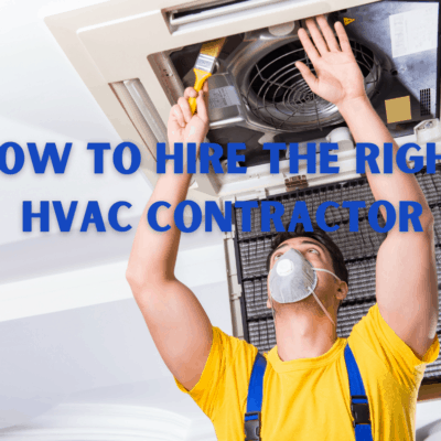 How To Hire The Right HVAC Contractor