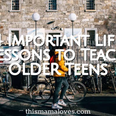 4 Important Life Lessons to Teach Teens