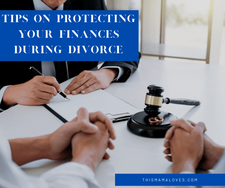 Tips on Protecting Your Finances During Divorce This Mama Loves
