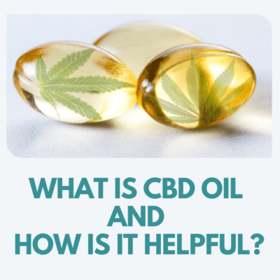 What is CBD Oil and How Is It Helpful?