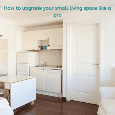 How to upgrade your small living space like a pro