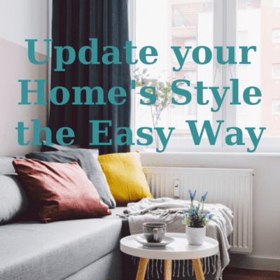 Update your Home’s Style the Easy Way