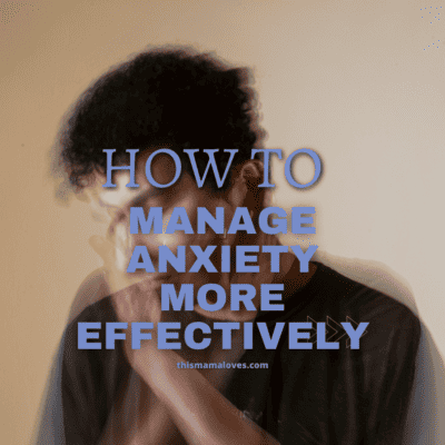 Managing Anxiety More Effectively
