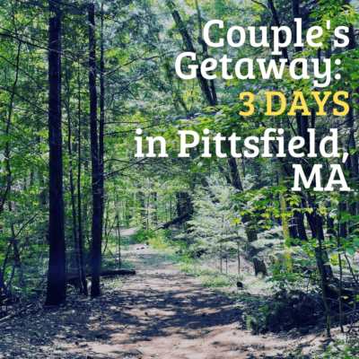Three Days in Pittsfield: Couple’s Getaway