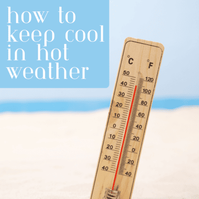 How To Keep Cool In Hot Weather