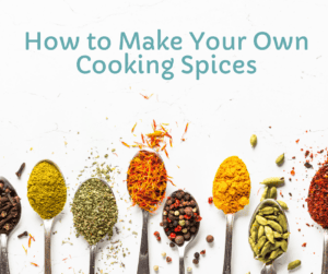 How to Make Your Own Cooking Spices - This Mama Loves